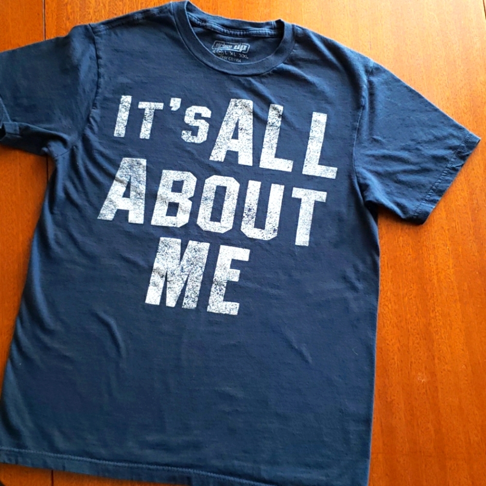Urban pipeline It's all about me tshirt sz Medium
